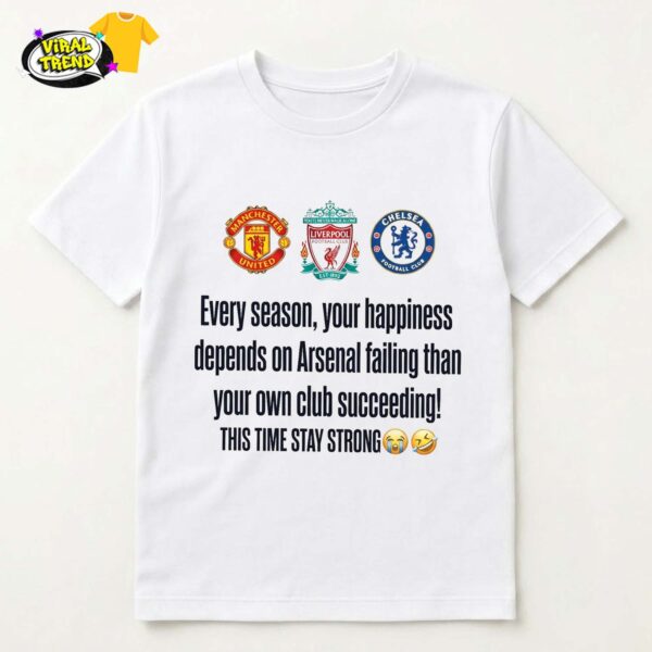 Arsenal This Time Stay Strong Troll Tee Shirt