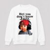 Bet You Don't Know Jazz Baby Shirt