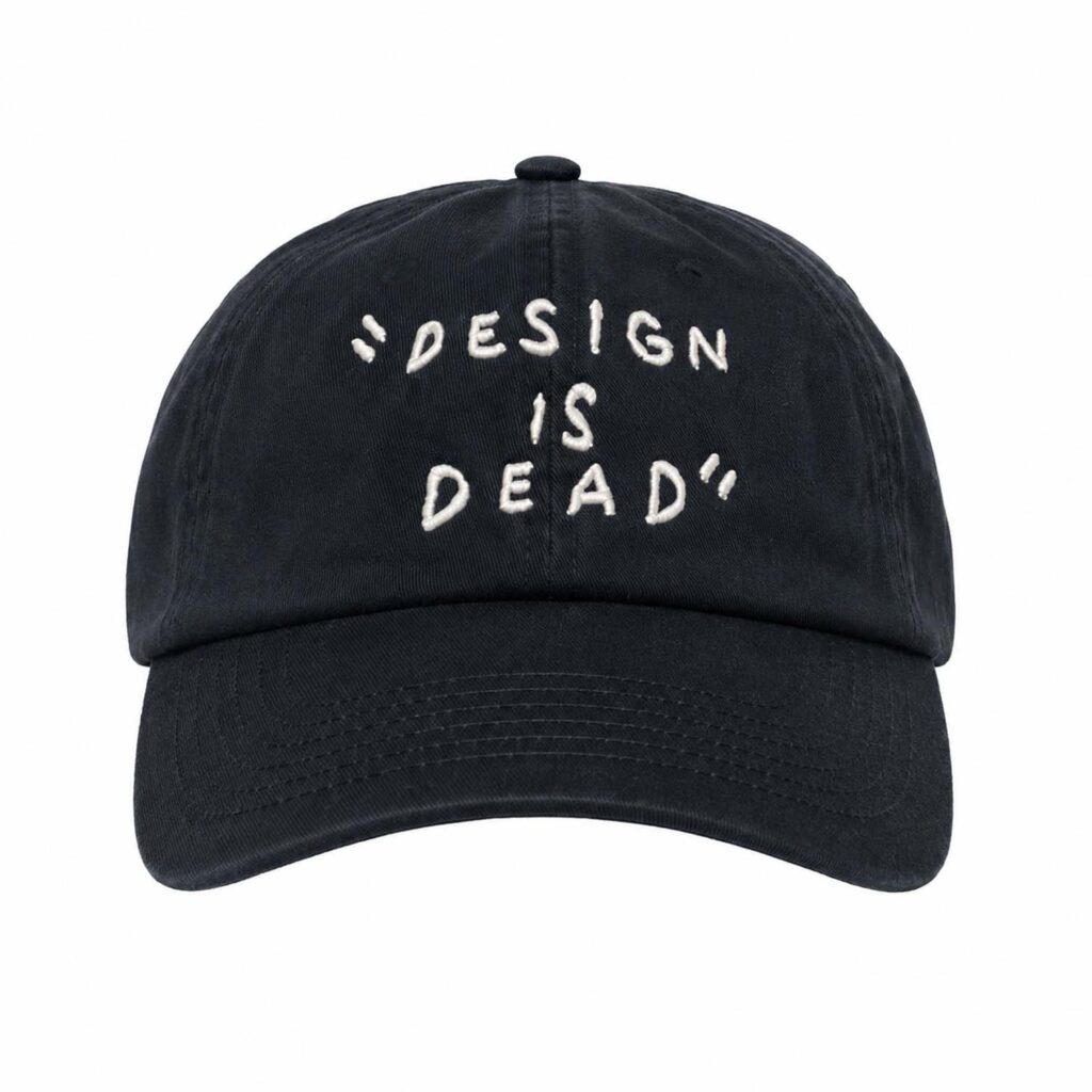 Design Is Dead Hat
