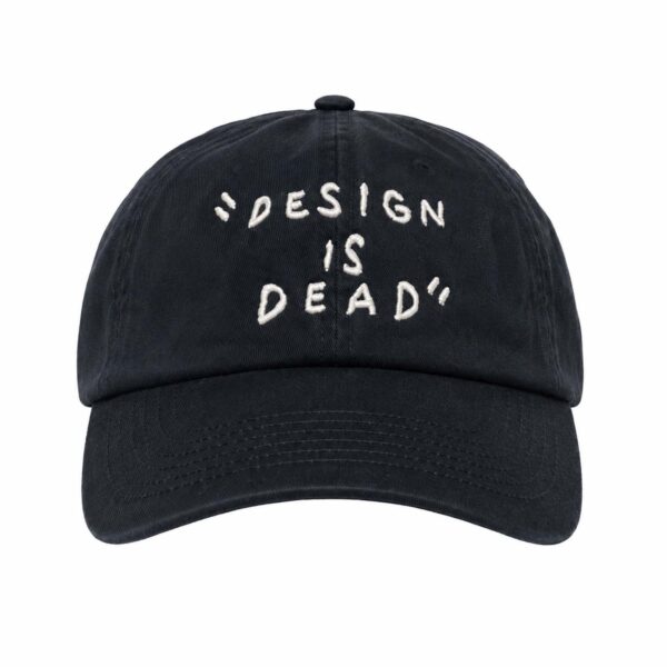Design Is Dead Hat