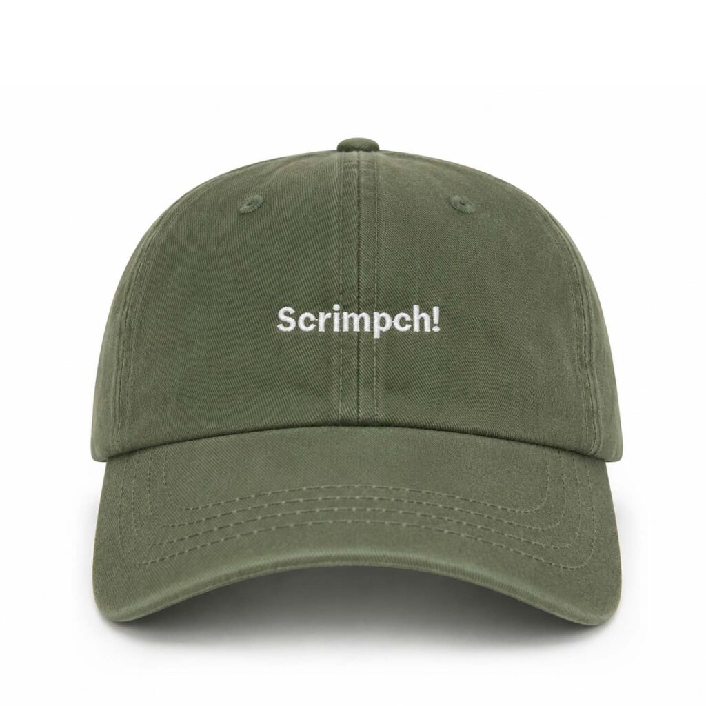 Scrimpch! Hat Scrimpch! Hat