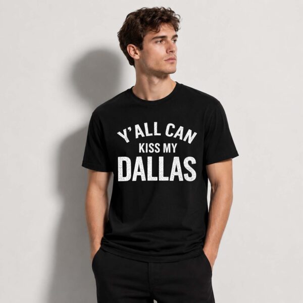 Erling Haaland Y'all Can Kiss My Dallas Shirt