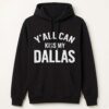 Erling Haaland Y'all Can Kiss My Dallas Shirt