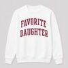 Favorite Daughter Sweatshirt