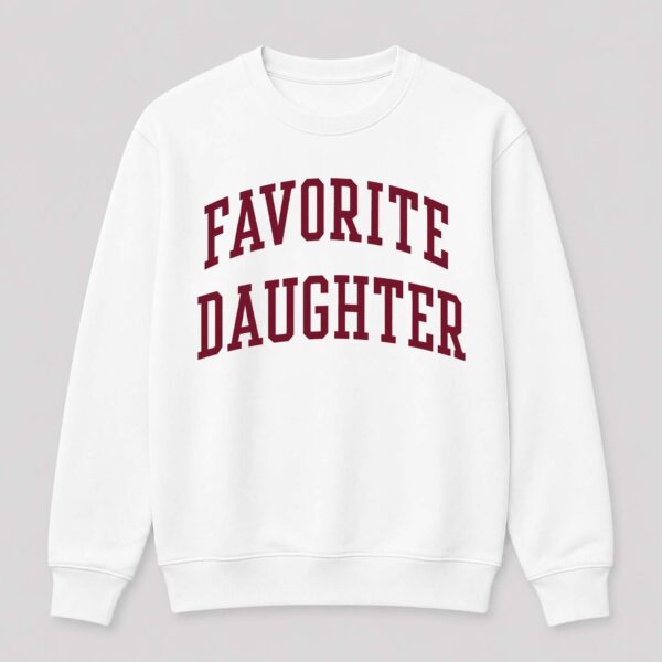 Favorite Daughter Sweatshirt