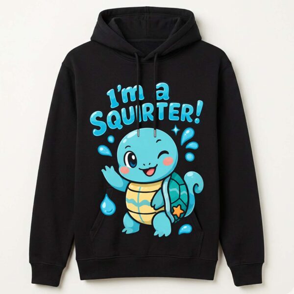 I'm A Squirter Funny Adult Humor Turtle Shirt