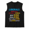 Liberals hate all all kinds of kings working thinking fact checking making sense shirt Classic Shirt