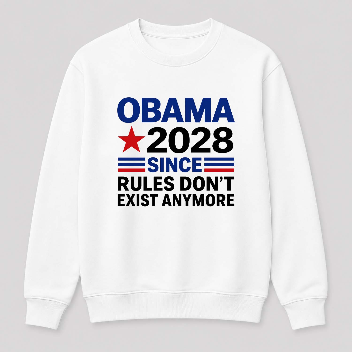 Obama Since Rules Don't Exist Anymore Shirt