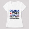 Obama Since Rules Don't Exist Anymore Shirt
