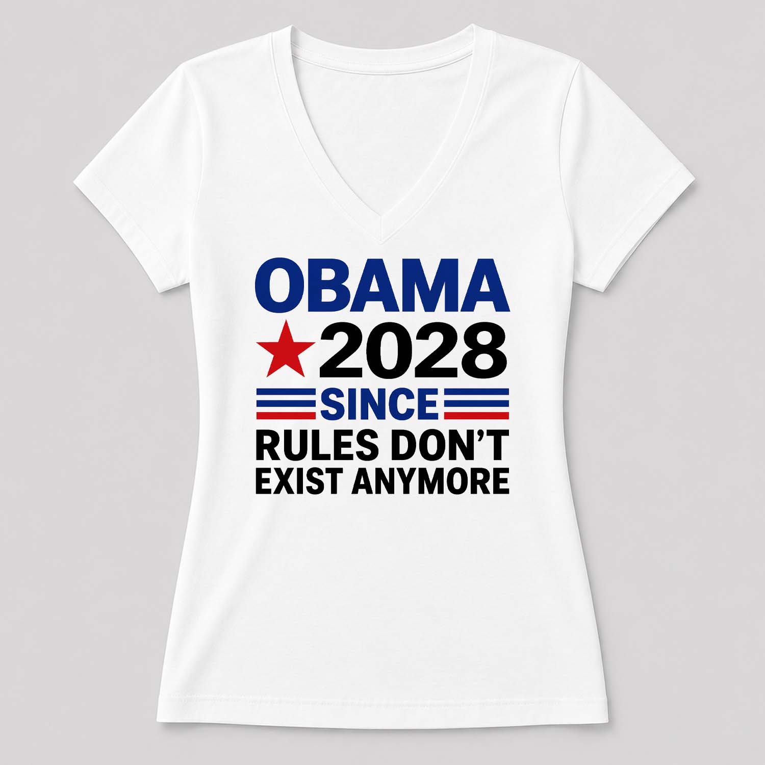 Obama Since Rules Don't Exist Anymore Shirt